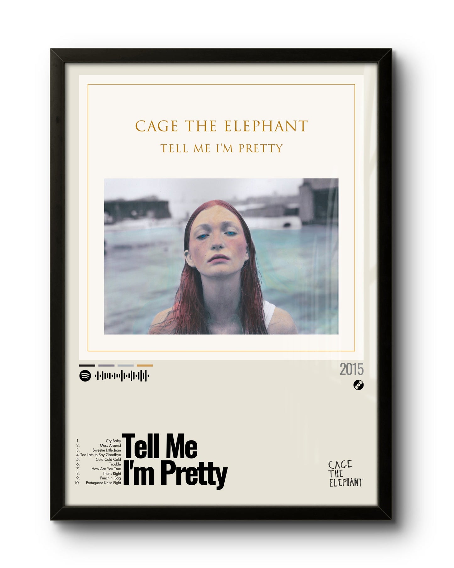 Tell Me I'm Pretty (2015) by Cage the Elephant