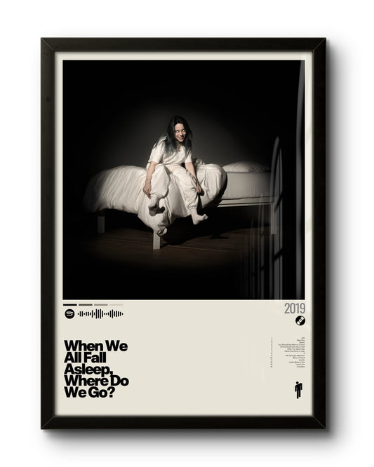 When We All Fall Asleep, Where Do We Go? (2019) by Billie Eilish